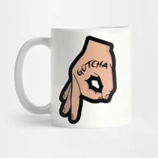 Gotcha Hand Mug